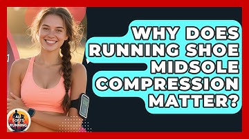 Why Does Running Shoe Midsole Compression Matter? - All Sorts Of Running