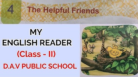 English Reader Class II, DAV Public School, Chapter 4 The  Friends