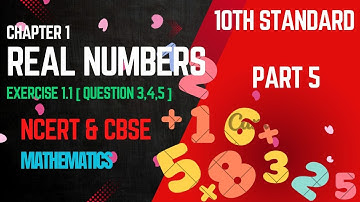 Chapter 1 Real Numbers (Part 5) | Class 10 Maths NCERT | EXERCISE 1.1 question number 3, 4 and 5.