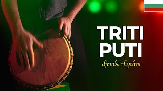 Learn Triti Puti Rhythm for Djembe