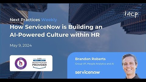 How ServiceNow is Building an AI-Powered Culture within HR with Brandon Roberts