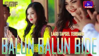 Balun Balun Bide~Lagu Tapsel Madina Terbaru Dan PopulerOfficial RMP#LaguTapselMadinaTerbaru