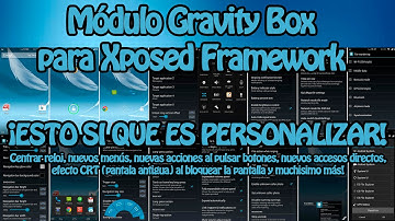 Gravity Box: Personalización Android al Máximo con este módulo de Xposed Tutorial completo Root Only