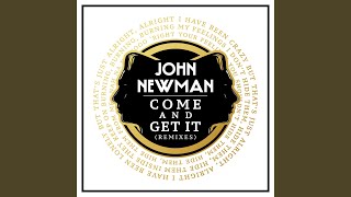 Video thumbnail of "John Newman - Come And Get It (Kideko Remix)"