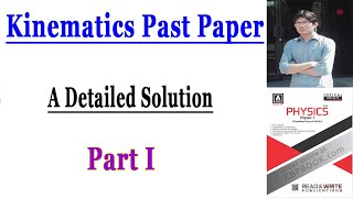 Kinematics Past Paper || Solution || Part I || Physics || Engineering World By Naveed