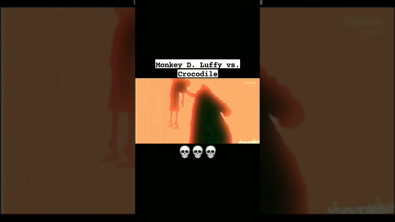 Monkey D. Luffy vs Crocodile glow up edit 