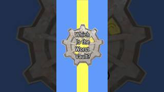 What's the worst Vault in the Fallout Series? | #fallout