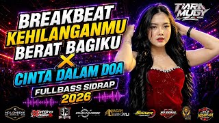 Download lagu DJ TIARA MUGY BREAKBEAT KEHILANGANMU BERAT BAGIKU X CINTA DALAM DOA FULLBASS SIDRAP 2026