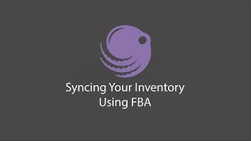 Syncing Your Inventory Using FBA