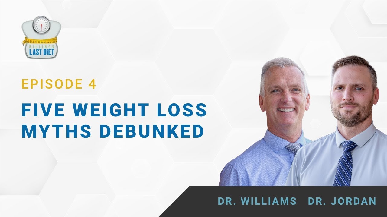 Five Weight Loss Myths Debunked | Ep 4 The Last Diet Podcast - YouTube
