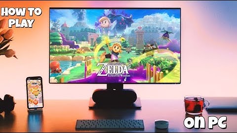 How To Play Legend Of Zelda Echoes Of Wisdom On PC