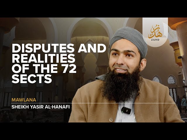 Disputes u0026 Realities of the 72 Sects by Sheikh Yasir al Hanafi class=