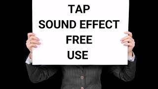 Tap Sound Effect