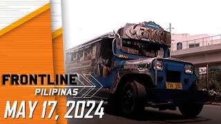 FRONTLINE PILIPINAS LIVESTREAM | May 17, 2024