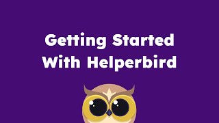 Getting Started with Helperbird - 2025 Profile