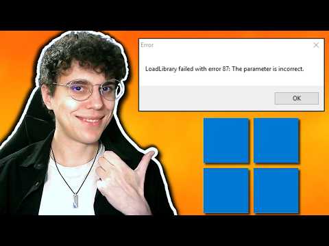 How To Fix Loadlibrary Failed With Error 87 The Parameter Is Incorrect