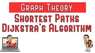 Shortest Paths - Dijkstra's Algorithm