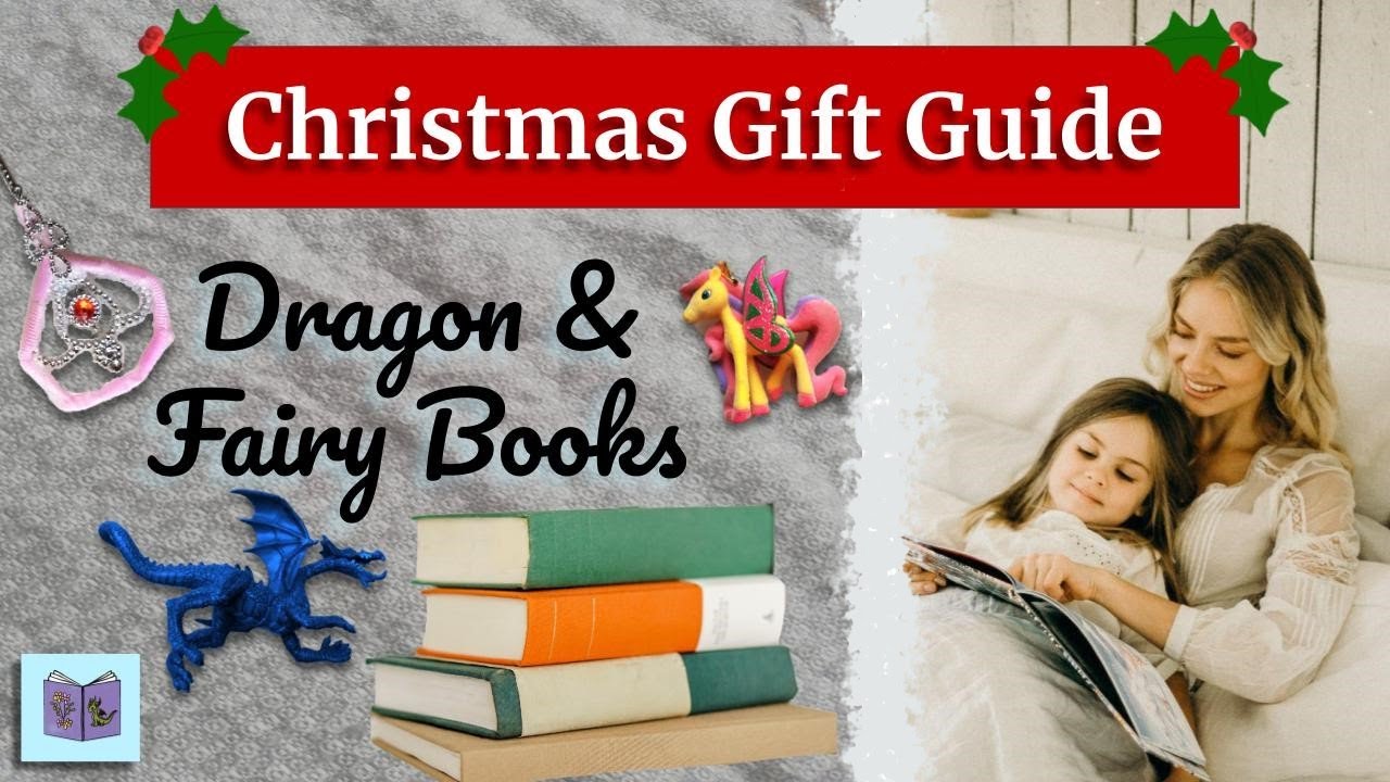 Kids’ Books Gift Guide Christmas - dragon and fairy books