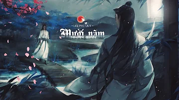 Mười Năm Nhân Gian – Cổ Phong Hí Kịch – Lee Phú Quý ♪ Hoàng ngai năm xưa trống vắng cô liêu ♪