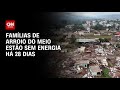 Famílias de Arroio do Meio estão sem energia há 28 dias | BRASIL MEIO-DIA