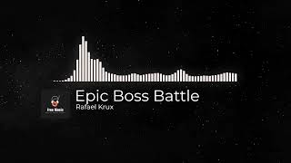 Copyright Free Music | Epic Boss Battle | Rafael Krux