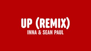 INNA & Sean Paul - UP (Remix) [Lyrics] Resimi