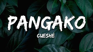 Cueshé - Pangako (Lyrics)