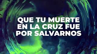 Danzando / Letra - Gateway Worship Español, Christine D’Clario, Travy Joe, Daniel Calveti