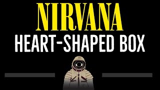 Nirvana • Heart Shaped Box (CC) 🎤 [Karaoke] [Instrumental Lyrics] Resimi