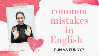 The difference between fun and funny.تصحيح اخطاء شائعة فى اللغة الانجليزية