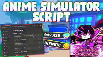 *NEW* Anime Simulator Script (PASTEBIN 2024) (AUTOFARM, KILLAURA, FARM ENEMIES, AUTO TRAIN & MORE)