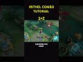 IRITHEL COMBO TUTORIAL: Delete Enemies Instantly! 🏹🔥#mlbb