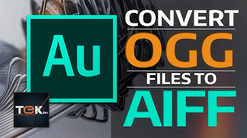 How to Convert OGG to AIFF - Adobe Audition CC