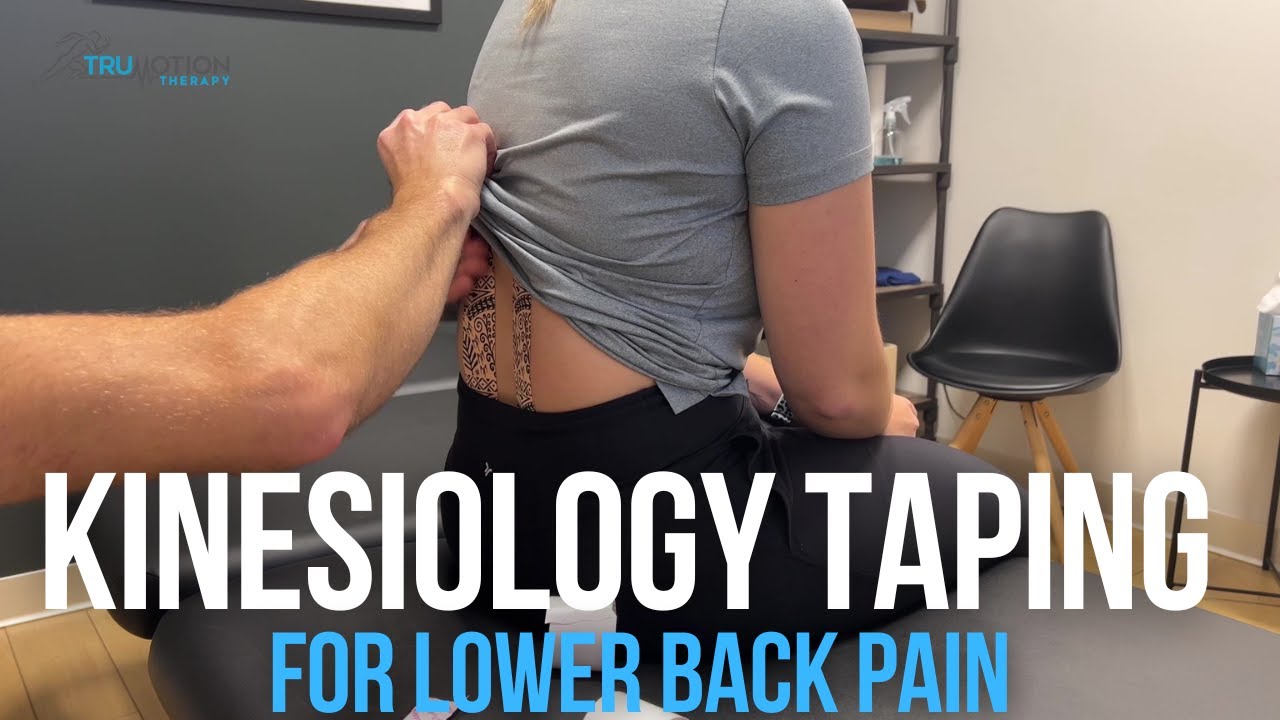Kinesiology Taping for Lower Back Pain / TruMotion Therapy YouTube