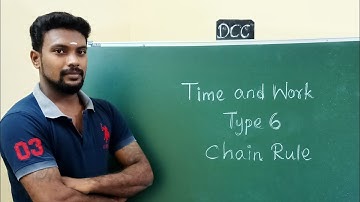 Time and Work Part 6 (CHAIN RULE BASED PROBLEMS)
