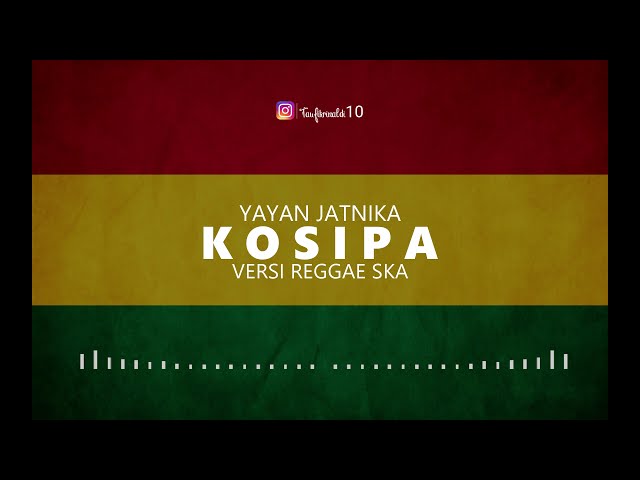 KOSIPA VERSI REGGAE SKA class=