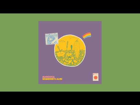 Marcoca - Someone's Alibi