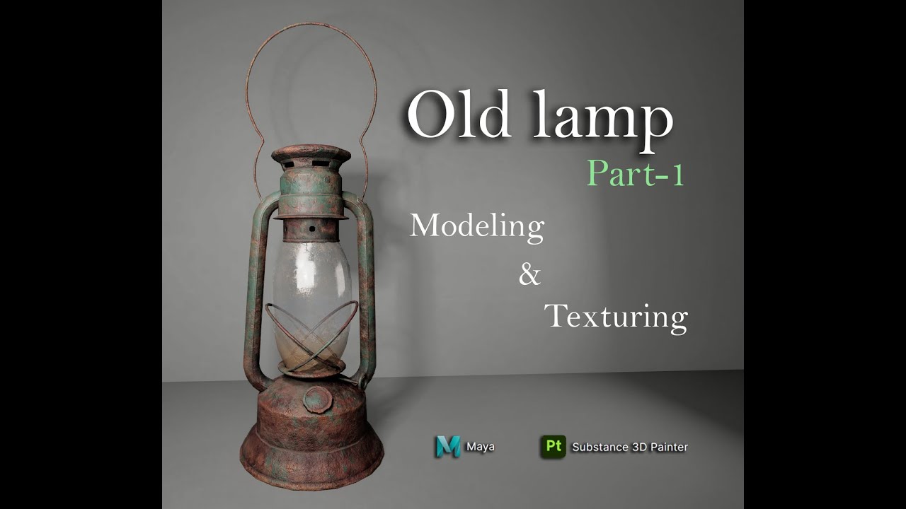 Old lamp Modeling & Texturing in maya &substance painter( part-1) - YouTube