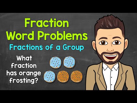 Fraction Word Problems: Fractions of a Group | Understanding Fractions | Math with Mr. J