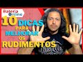 Como melhorar os rudimentos  10 dicas sensacionais para melhorar seus rudimentos 