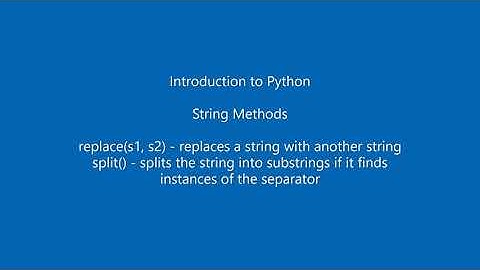 Python String Methods - replace(), split()