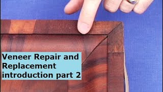 Veneer Repair and Replacement introduction 2. Clock case restoration and repair technique.