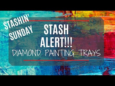 Let's Talk Diamond Painting Trays