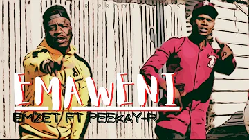 Emzet ft Peekay-R (Emaweni) Official Music Video