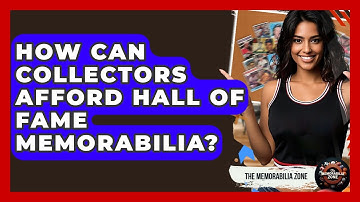 How Can Collectors Afford Hall Of Fame Memorabilia? - The Memorabilia Zone
