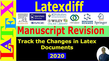 Manuscript Revision using LaTeXdiff | Track Changes and Highlight Revision in LaTeX Documents |
