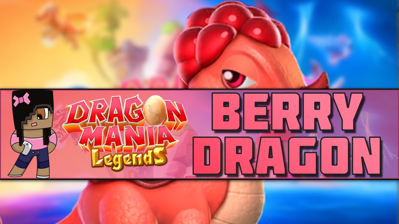 dragon mania legends wiki berry dragon