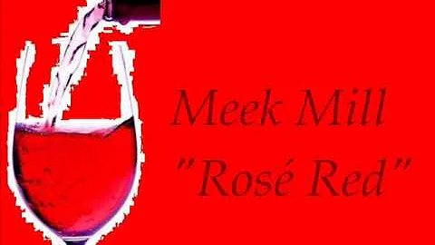 Meek Mill - Rosé Red