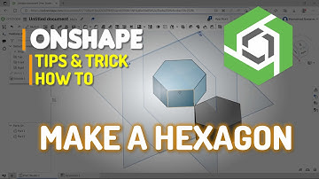 Onshape How To Make A Hexagon
