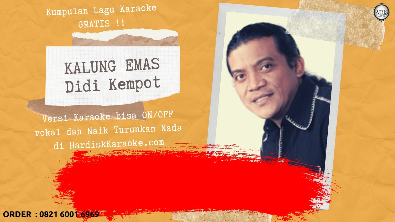 Karaoke tanpa vokal KALUNG EMAS DIDI KEMPOT Lagu Karaoke tanpa vokal KALUNG EMAS DIDI KEMPOT Lagu
